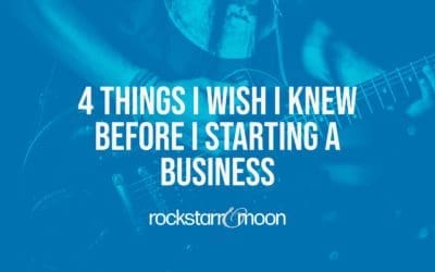 The 4 Things I Wish I Knew Before Starting a Business
