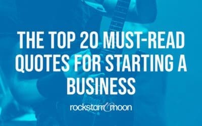The 20 Must-Read Quotes For Starting a Business