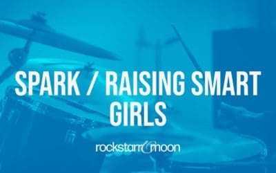 Spark | Raising Smart Girls
