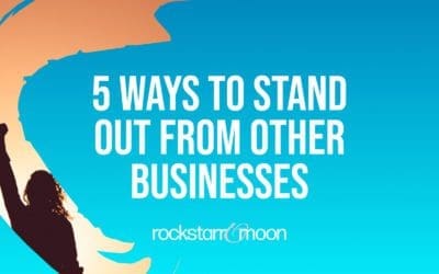 5 Ways To Stand Out From Other Businesses